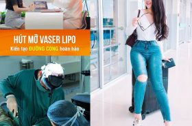 Hút mỡ Vaser Lipo – Tìm lại đường cong quyến rũ